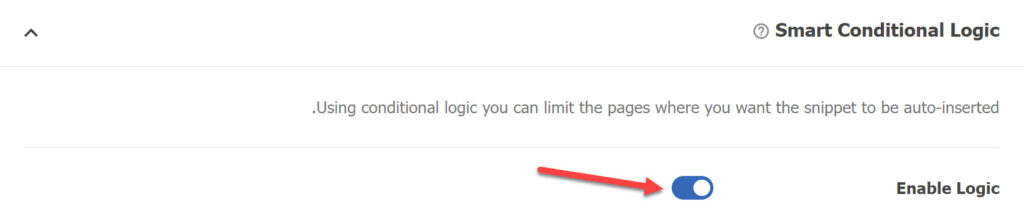 Enable the Enable Logic option to use the conditional logic feature
